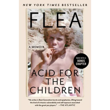 Acid for the Children: A Memoir