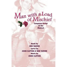 Man with a Load of Mischief: Complete Script of the Musical