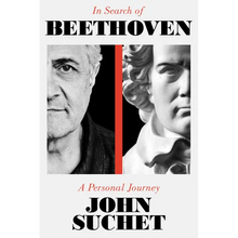 In Search of Beethoven: A Personal Journey