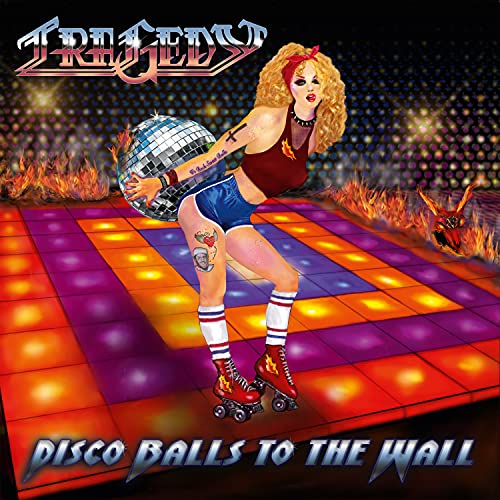 Tragedy - Disco Balls to the Wall [CD]