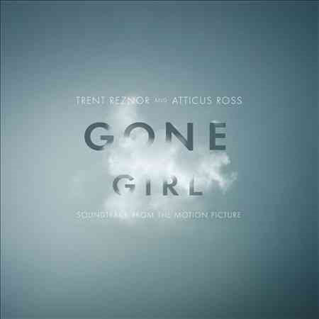 Trent Reznor / Atticus Ross - GONE GIRL (SOUNDTRACK FROM THE MOTION PI [Vinyl]