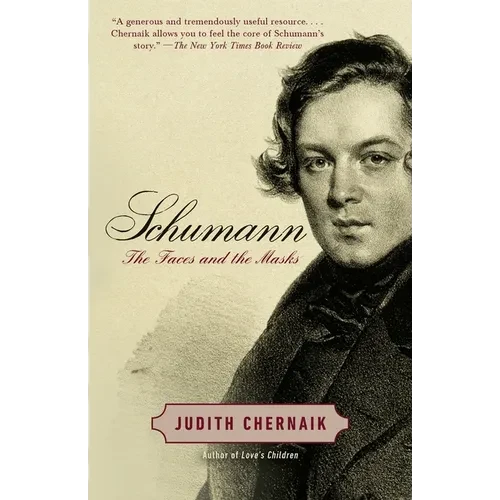 Schumann: The Faces and the Masks - Paperback
