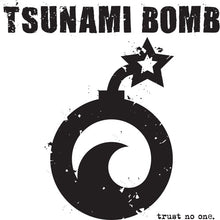 Tsunami Bomb - Trust No One (Colored Vinyl, Blue, Limited Edition) [Vinyl] - Paladin Vinyl