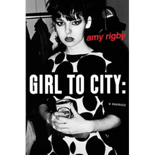 Girl To City: A Memoir