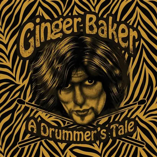 Ginger Baker - A Drummer's Tale