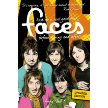 Had Me a Real Good Time: The Faces Before During and After