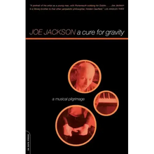 A Cure for Gravity: A Musical Pilgrimage