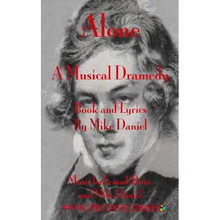Alone: A Musical Dramedy - Libretto