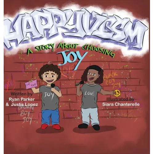 Happyvism: A Story about Choosing Joy