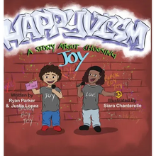 Happyvism: A Story about Choosing Joy