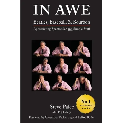 In Awe: Beatles, Baseball, & Bourbon - Appreciating Spectacular and Simple Stuff