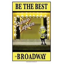 Be the best DANCE CAPTAIN on Broadway: Be the best DANCE CAPTAIN on Broadway