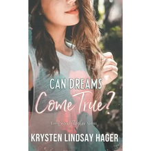 Can Dreams Come True?: The Cecily Taylor Series, Book One