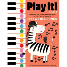 Play It! Jazz and Folk Songs: A Superfast Way to Learn Awesome Songs on Your Piano or Keyboard
