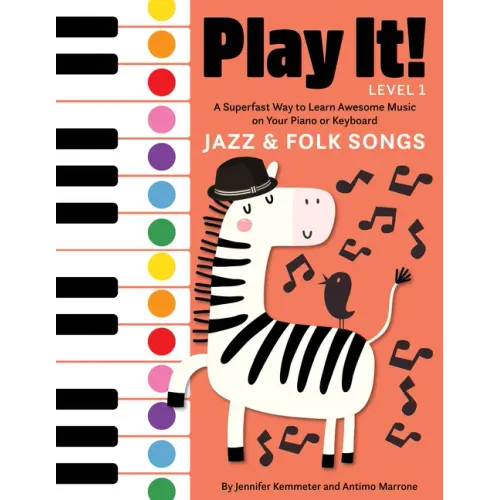 Play It! Jazz and Folk Songs: A Superfast Way to Learn Awesome Songs on Your Piano or Keyboard
