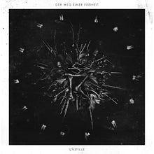 Der Weg Einer Freiheit - Unstille [CD / Vinyl]