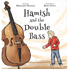 Hamish and the Double Bass: A celebration of making music with friends.
