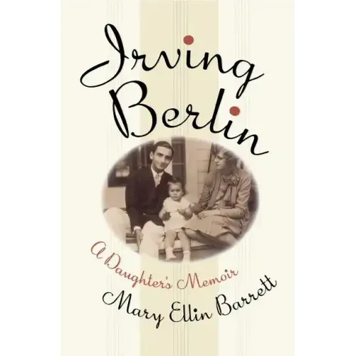 Irving Berlin: A Daughter's Memoir