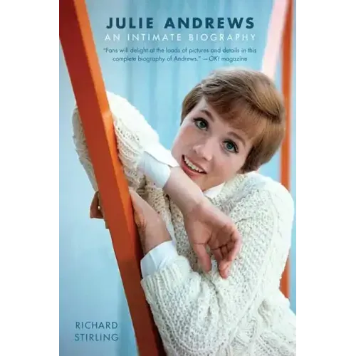Julie Andrews: An Intimate Biography