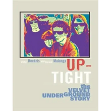 Up-Tight: The Velvet Underground Story