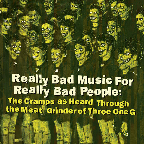 Really Bad Music For Really Bad People: Cramps As Heard Through The Meat Grinder of Three One G [Vinyl] - Paladin Vinyl