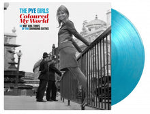 The PYE Girls Coloured My World: 32 Brit Girl Tunes Of The Swinging Sixties (Gatefold sleeve) [180 Gram Coloured Vinyl] [Import] [Vinyl]