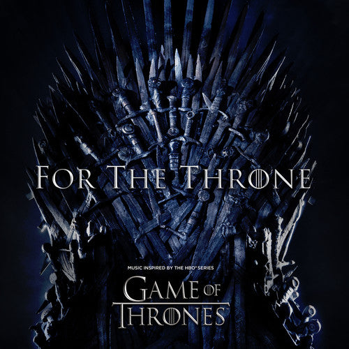 Various - For The Throne (Music Inspired By The Hbo Series Game Of Thrones) [Vinyl]