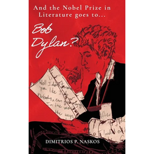 And the Nobel Prize in Literature Goes to . . . Bob Dylan?
