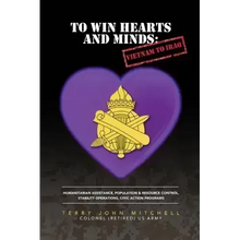 To Win Hearts and Minds: Vietnam to Iraq