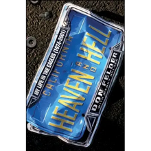 Heaven and Hell: My Life in the Eagles (1974-2001)