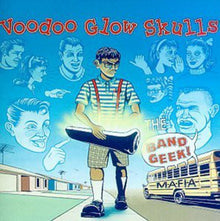 Voodoo Glow Skulls - Band Geek Mafia [Vinyl] - Paladin Vinyl