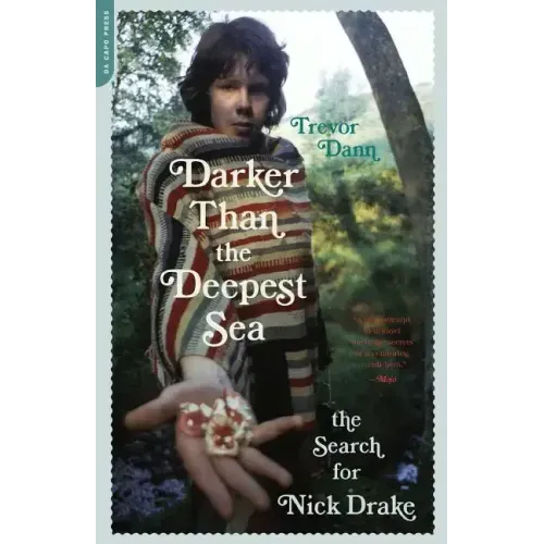 Darker Than the Deepest Sea: The Search for Nick Drake