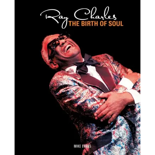 Ray Charles: The Birth of Soul