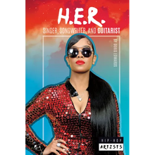 H.E.R.: Singer Songwriter and Guitarist: Singer, Songwriter, and Guitarist - Library Binding