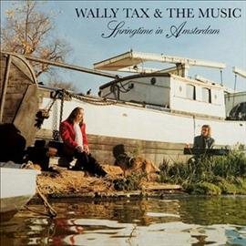 Wally Tax - Springtime In Amsterdam [Vinyl] - Paladin Vinyl