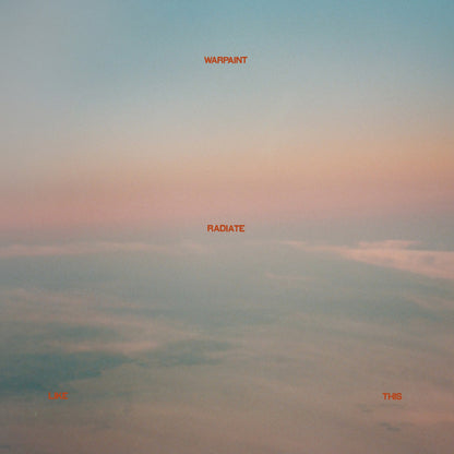 Warpaint - Radiate Like This [LP amarillo transparente] [Vinilo]