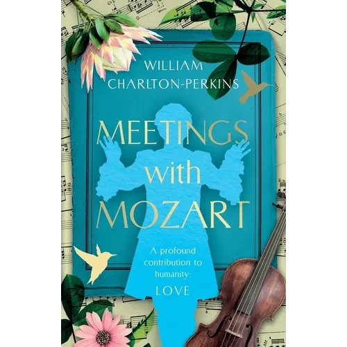 Meetings with Mozart - Paperback
