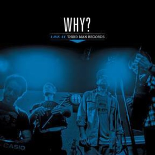 Why? - Live At Third Man Records [Vinyl]