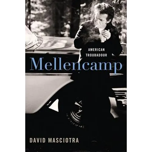 Mellencamp: American Troubadour