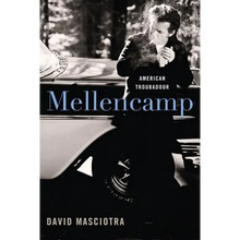 Mellencamp: American Troubadour
