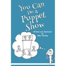 You Can Do a Puppet Show
