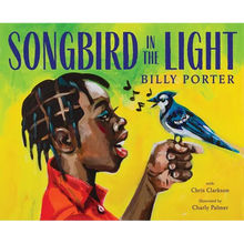 Songbird in the Light: A Picture Book