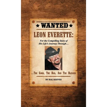 LEON EVERETTE, The Good, The Bad, and The Blessed