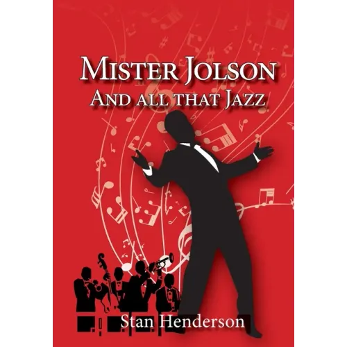 Mister Jolson and all that Jazz