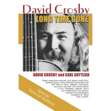 Long Time Gone: the autobiography of David Crosby