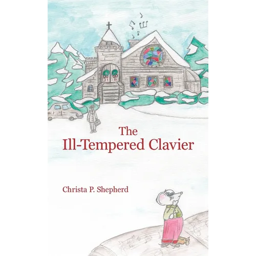 The Ill-Tempered Clavier