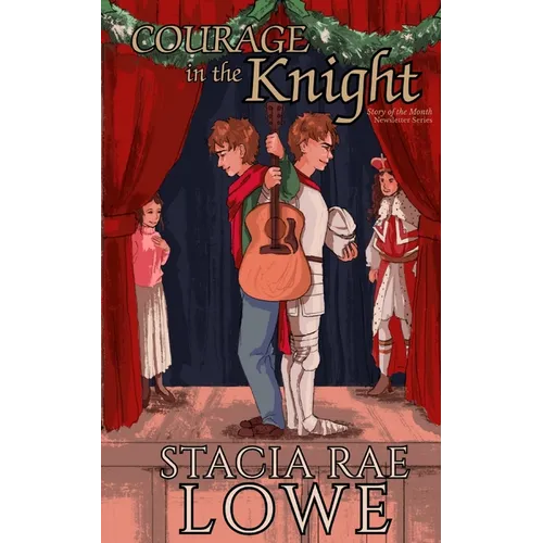 Courage in the Knight