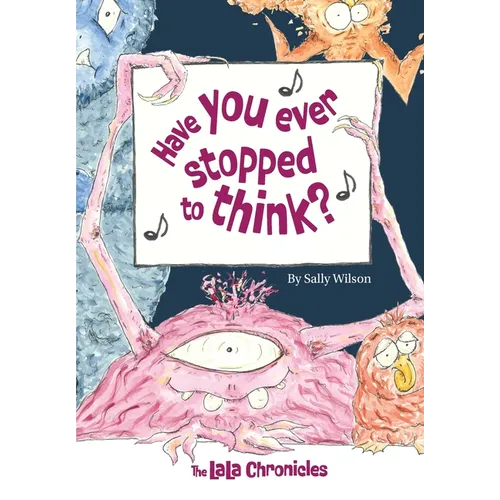 Have You Ever Stopped To Think