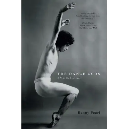 The Dance Gods: A New York Memoir
