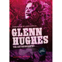 Glenn Hughes: The Autobiography [TOUR EDITION]